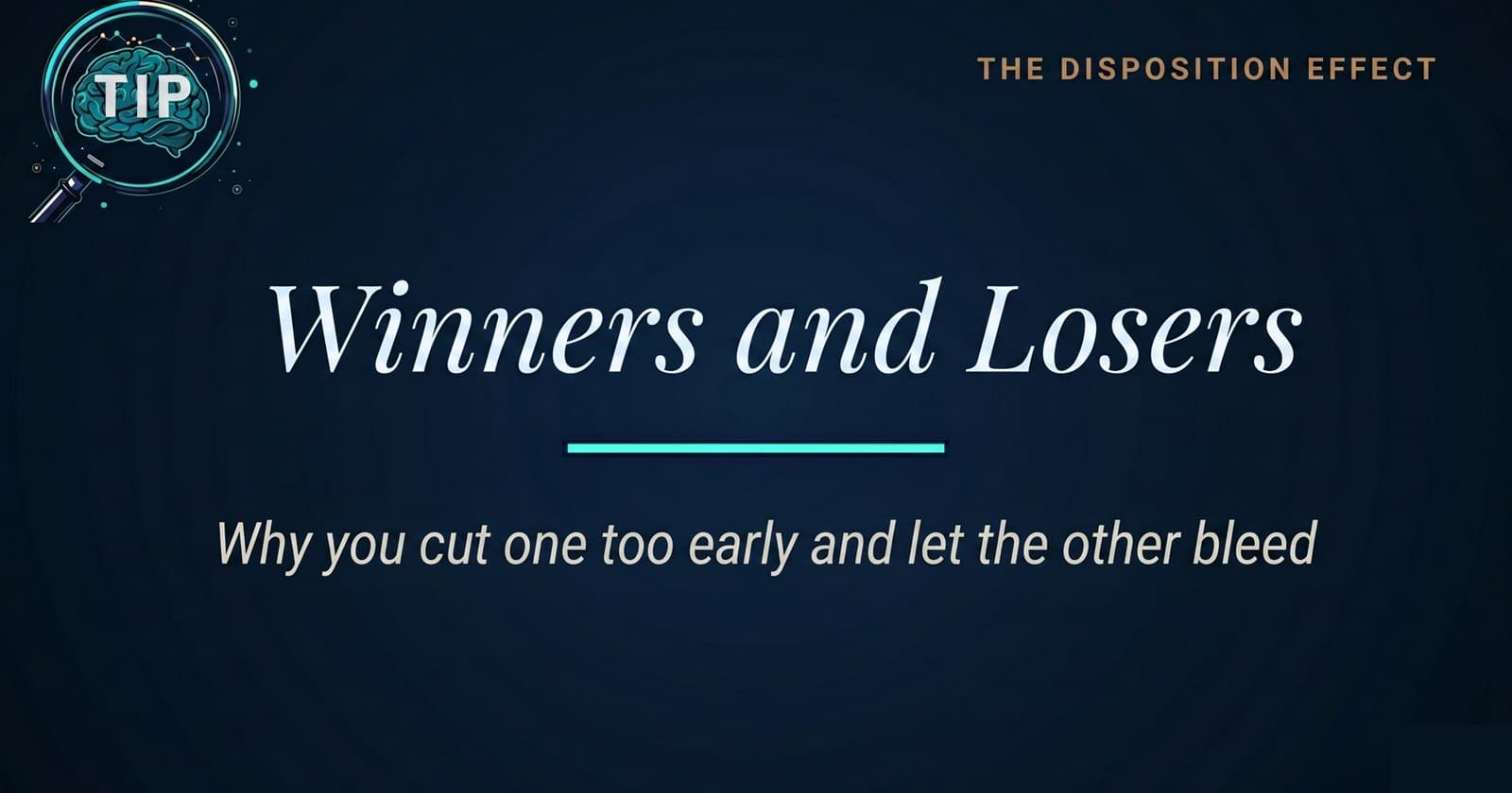 Why You Always Sell Winners Too Early and Hold Losers Too Long